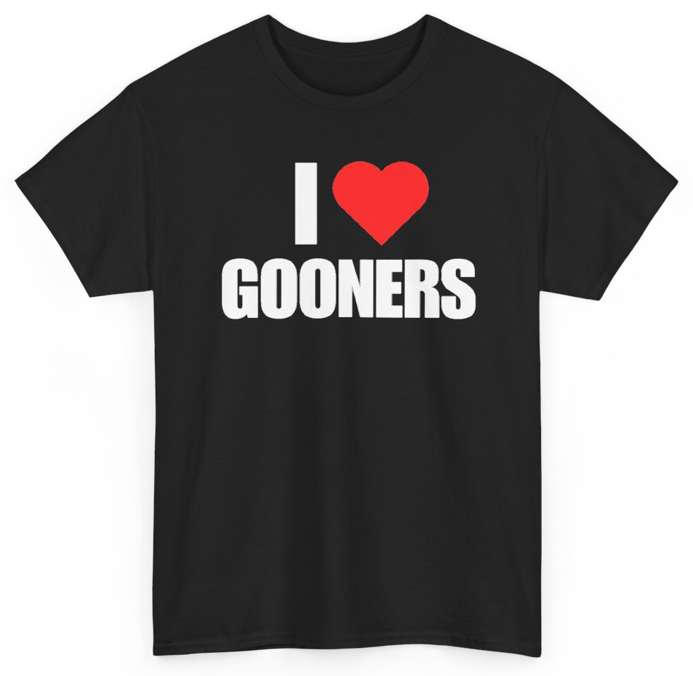 Funny I Heart Gooners T-Shirt featuring bold sarcastic humor and graphic design, perfect for casual wear and humor lovers