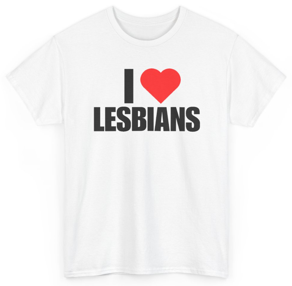 Funny I Heart Lesbians T-Shirt featuring bold sarcastic humor and graphic design, perfect for casual wear and humor lovers