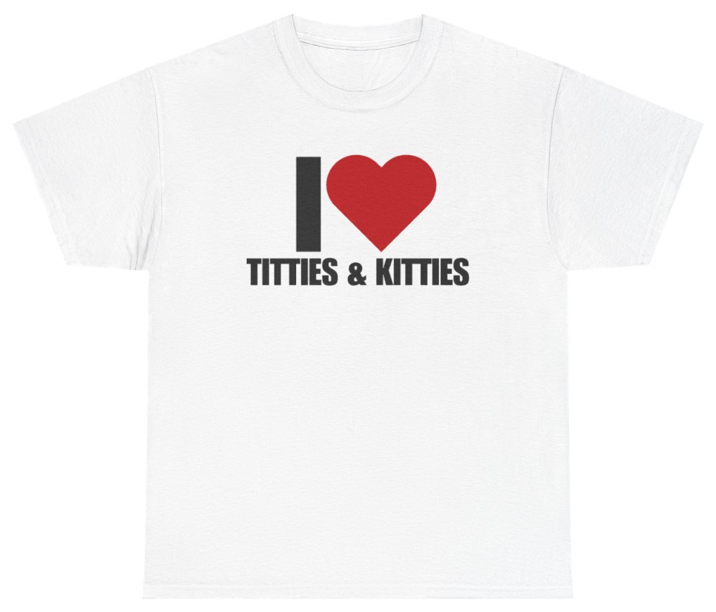 Funny I Heart Titties And Kitties Tee T-Shirt featuring bold sarcastic humor and graphic design, perfect for casual wear and humor lovers