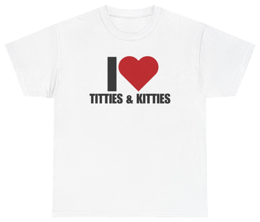 Funny I Heart Titties And Kitties Tee T-Shirt featuring bold sarcastic humor and graphic design, perfect for casual wear and humor lovers