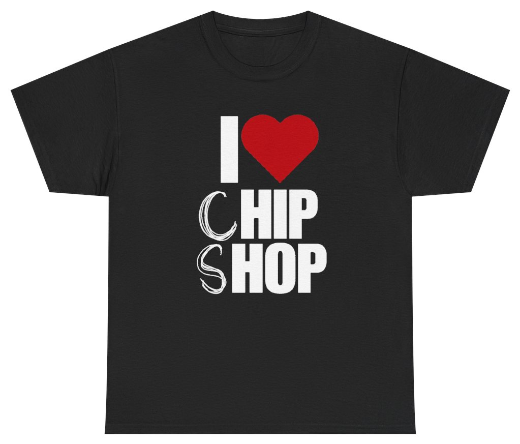 Funny I Love Chip Shop T-Shirt featuring bold sarcastic humor and graphic design, perfect for casual wear and humor lovers