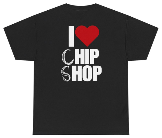 Funny I Love Chip Shop (BACKPRINT) T-Shirt featuring bold sarcastic humor and graphic design, perfect for casual wear and humor lovers