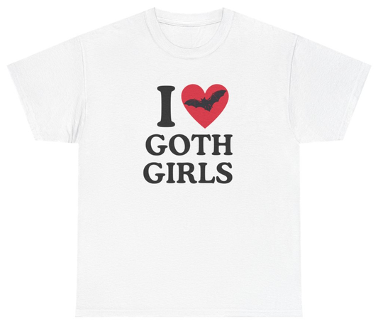 Funny I Love Goth Girls Tee T-Shirt featuring bold sarcastic humor and graphic design, perfect for casual wear and humor lovers