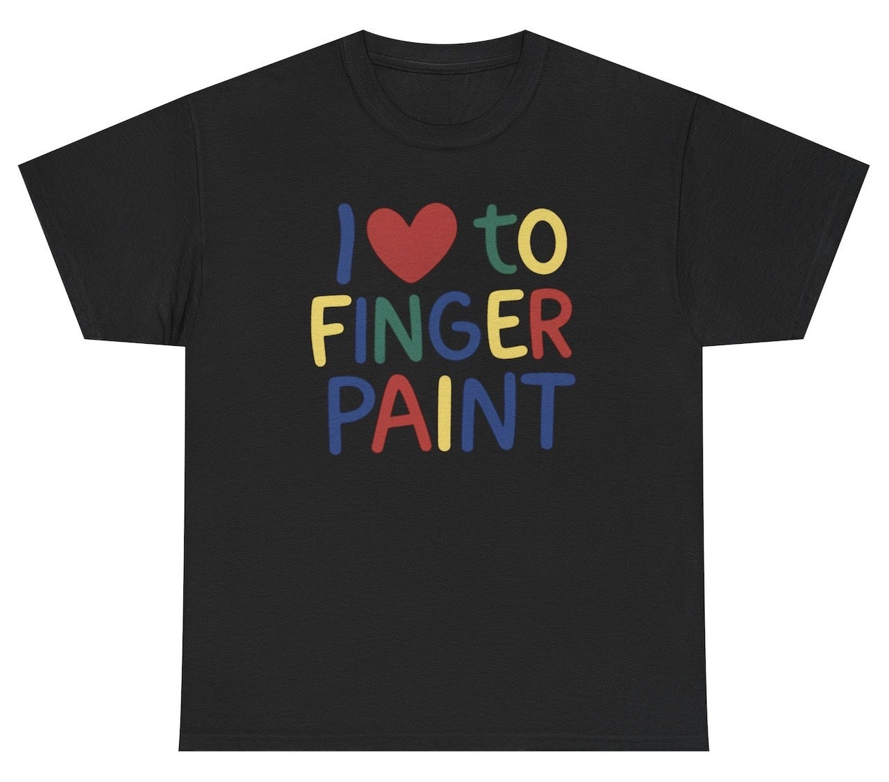 Funny adult humor shirt that says I Love To Finger Paint, perfect with the matching I'm Paint tee for inappropriate couples outfits.