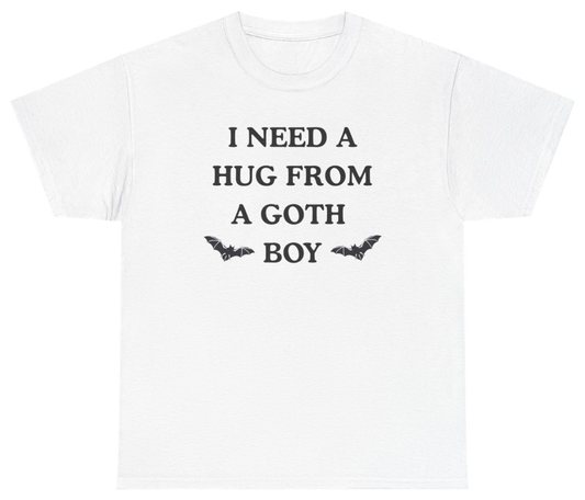 Funny I Need A Hug From A Goth Boy Tee T-Shirt featuring bold sarcastic humor and graphic design, perfect for casual wear and humor lovers