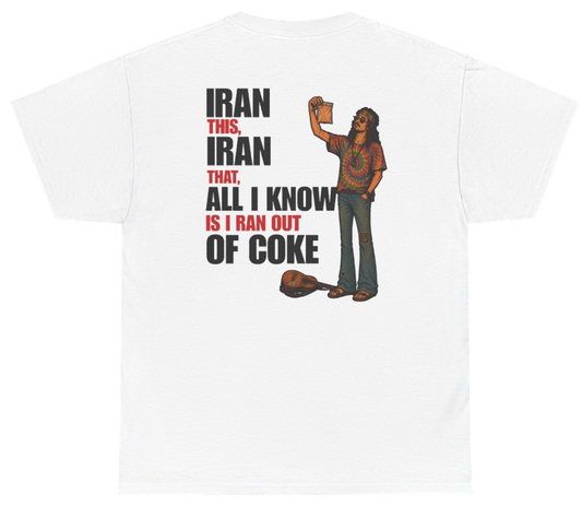 Funny I Ran Out Of Coke (BACKPRINT) T-Shirt featuring bold sarcastic humor and graphic design, perfect for casual wear and humor lovers