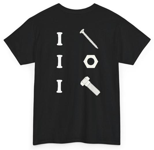 Funny I Screw I Nut I Bolt (BACKPRINT) T-Shirt featuring bold sarcastic humor and graphic design, perfect for casual wear and humor lovers