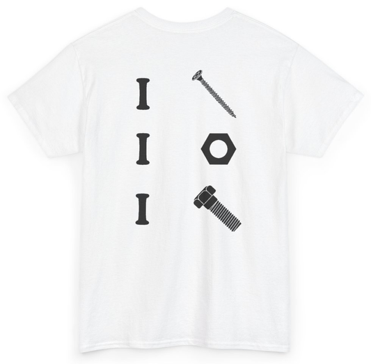 Funny I Screw I Nut I Bolt (BACKPRINT) T-Shirt featuring bold sarcastic humor and graphic design, perfect for casual wear and humor lovers