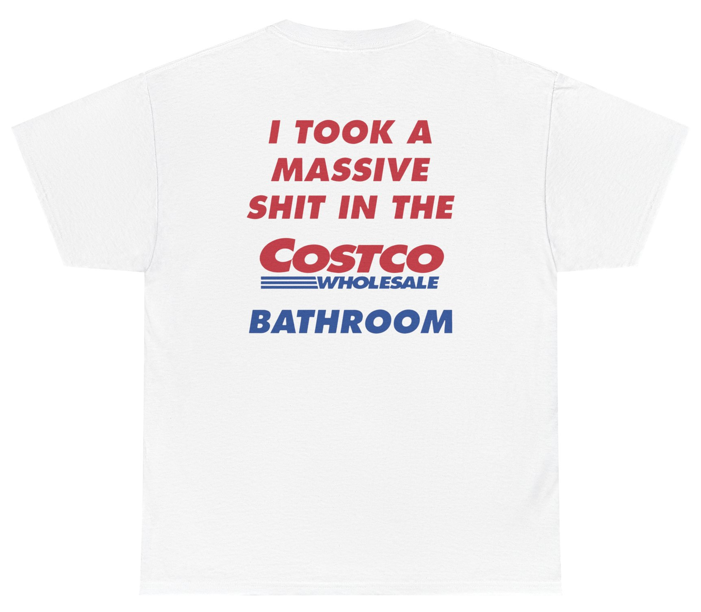 Funny Costco bathroom meme shirt with crude humor design.