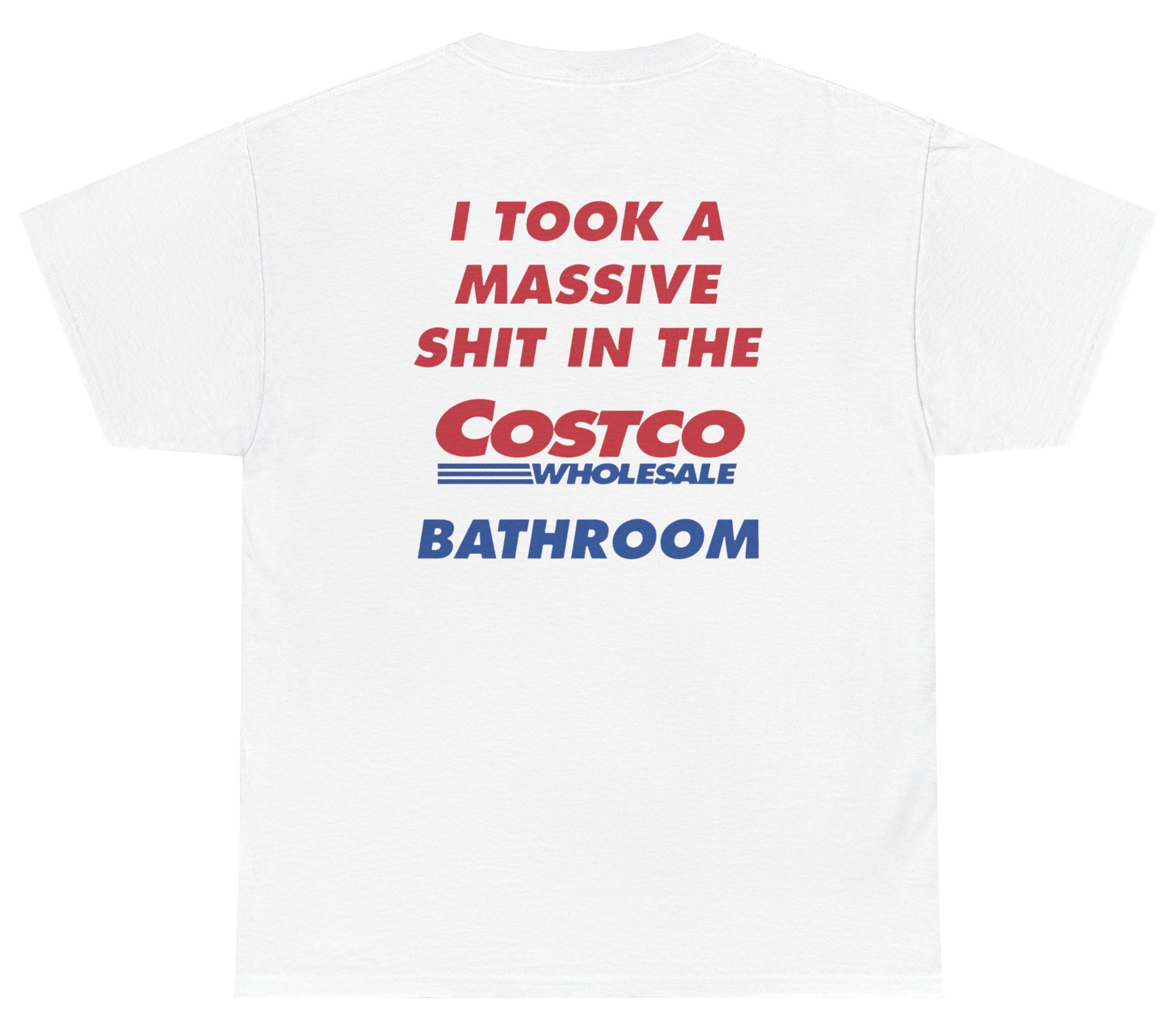 Funny Costco bathroom meme shirt with crude humor design.