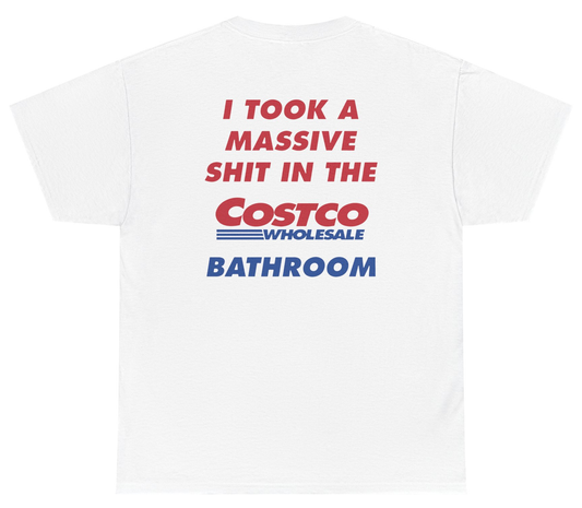 Funny Costco bathroom meme shirt with crude humor design.