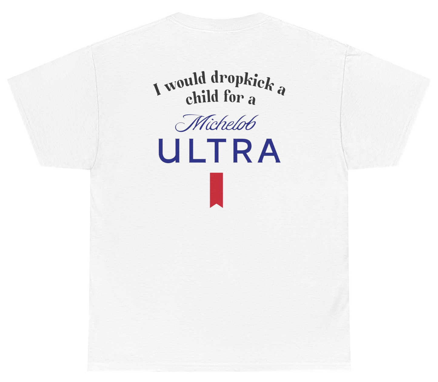 Funny Michelob Ultra parody shirt for beer lovers.