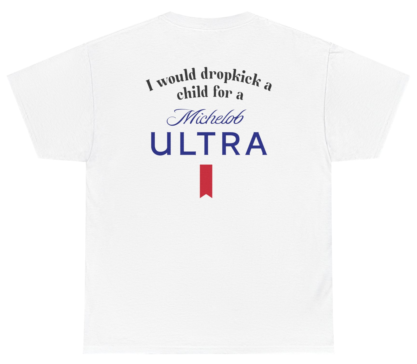 Funny Michelob Ultra parody shirt for beer lovers.