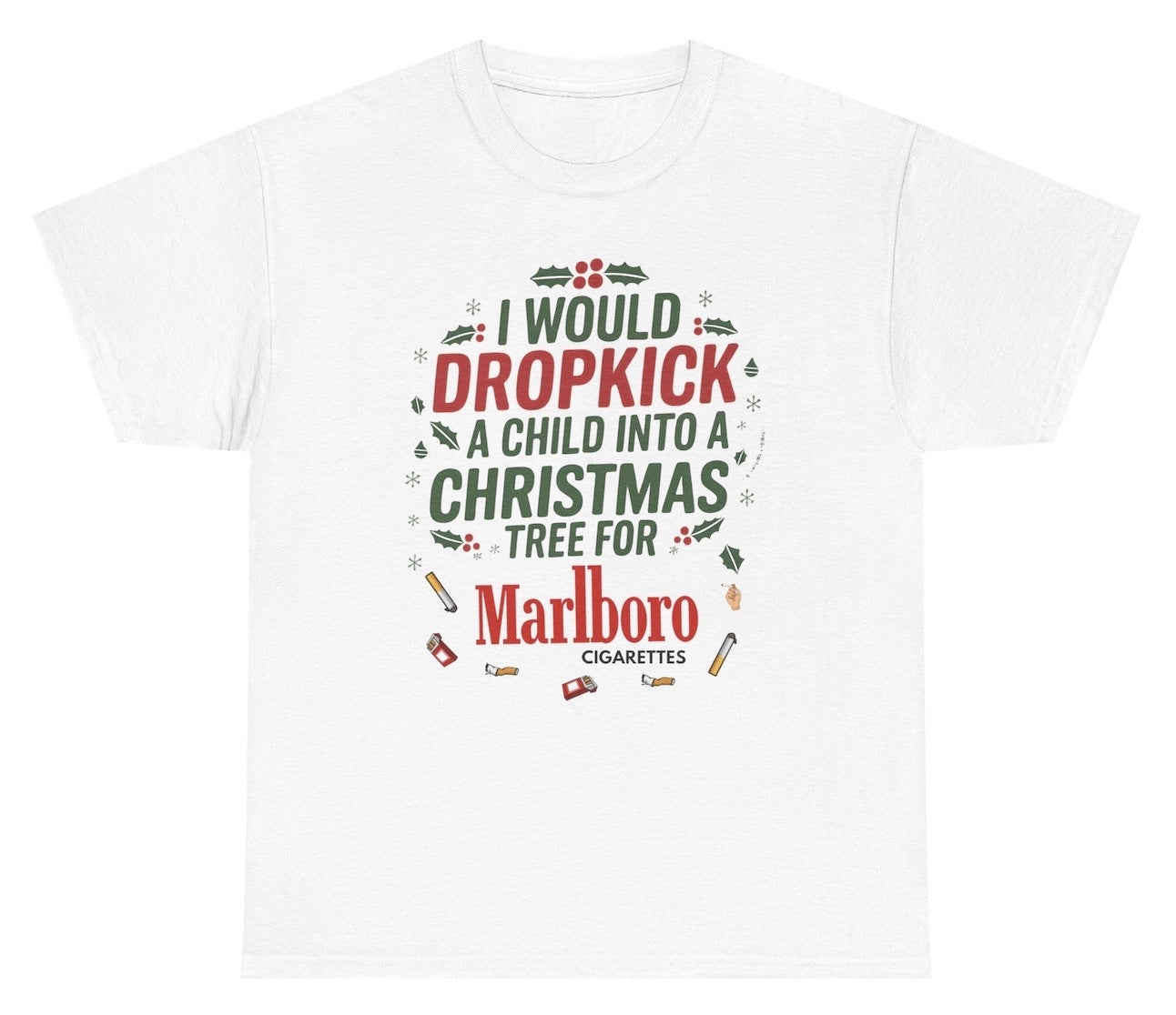 White t-shirt with humorous Christmas-themed text and funny cigarette humor.