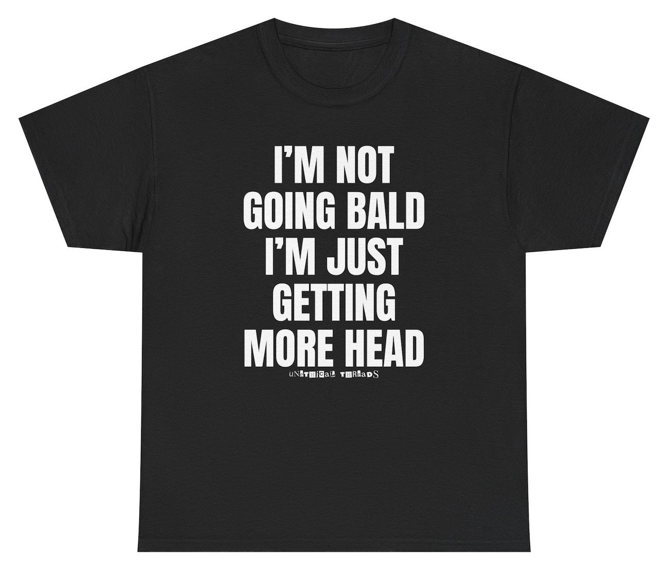 Funny I'm Not Going Bald I'm Just Getting More Head T-Shirt featuring adult humor and meme-inspired design, perfect for casual wear and humor lovers. Worn by Andrew Tate.