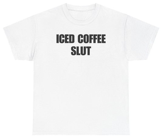 Funny Iced Coffee Slut Tee T-Shirt featuring bold sarcastic humor and graphic design, perfect for casual wear and humor lovers