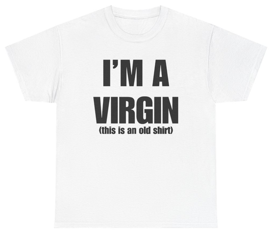 Funny I'm A Virgin This Is An Old Shirt Tee T-Shirt featuring bold sarcastic humor and graphic design, perfect for casual wear and humor lovers
