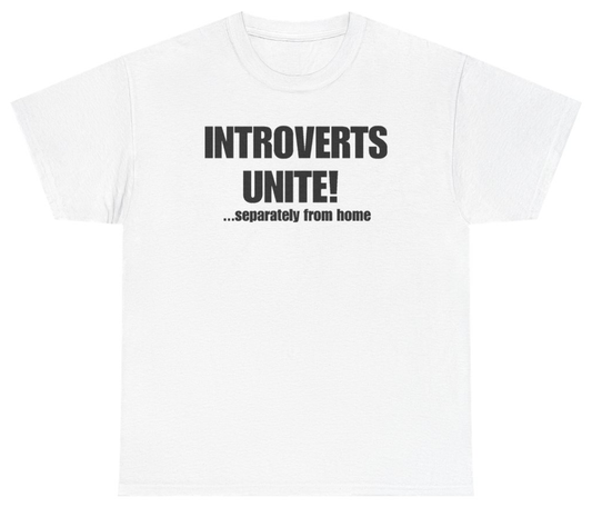 Funny Introverts Unite Separately From Home Tee T-Shirt featuring bold sarcastic humor and graphic design, perfect for casual wear and humor lovers