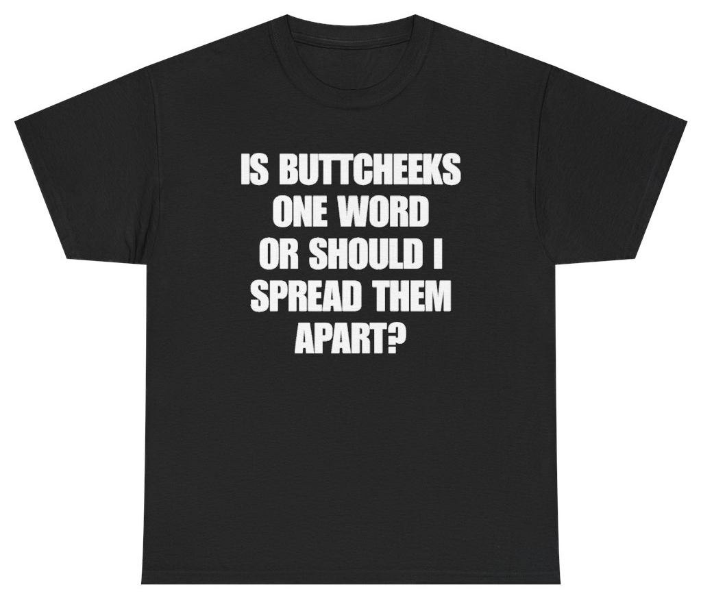 Funny Is One Word Or Should I Spread Them Apart Tee T-Shirt featuring bold sarcastic humor and graphic design, perfect for casual wear and humor lovers