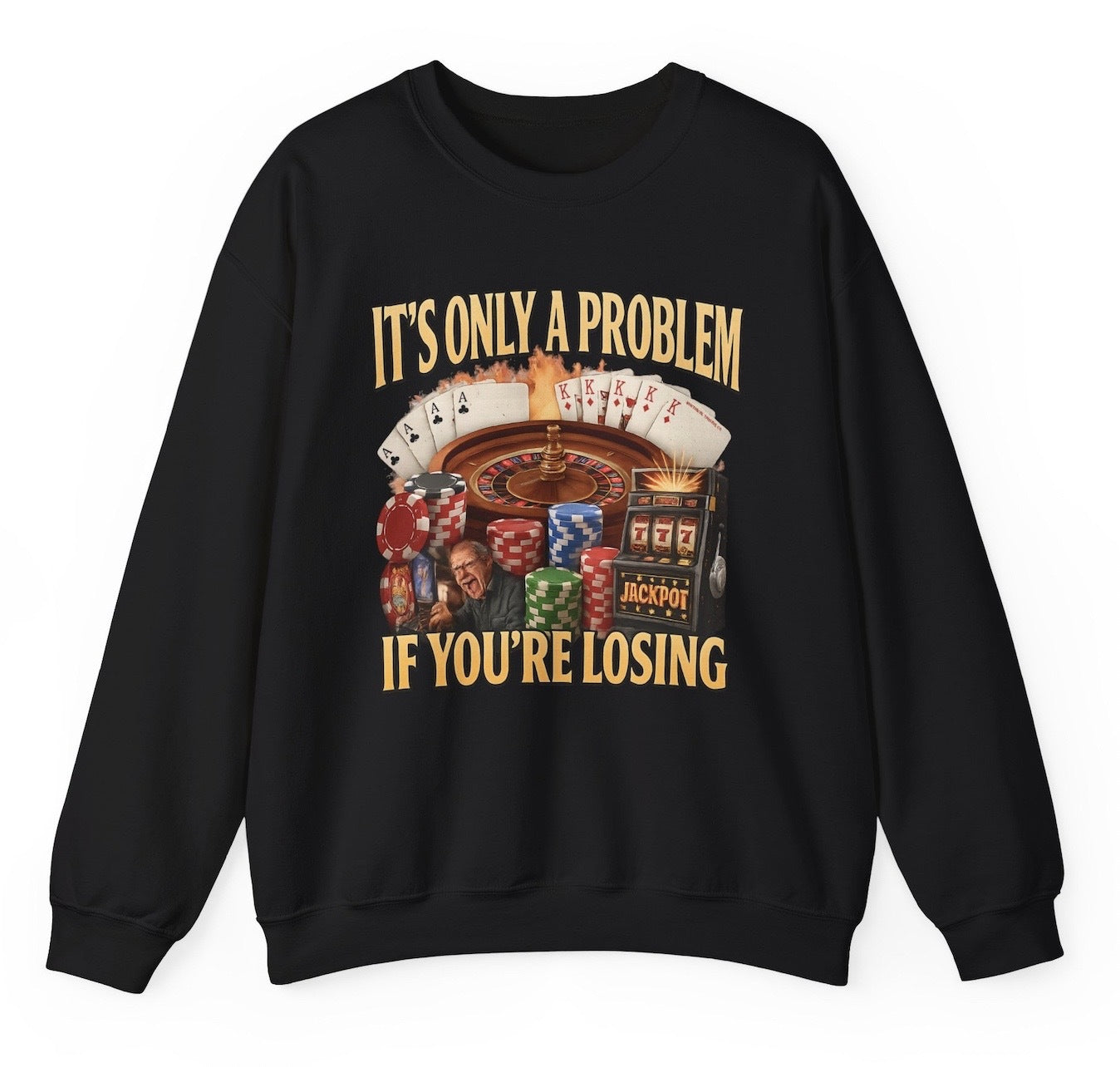 Funny It's Only A Problem If You're Losing Sweatshirt featuring adult humor and meme-inspired design, perfect for men & women casual sweater wear and humor lovers. 
