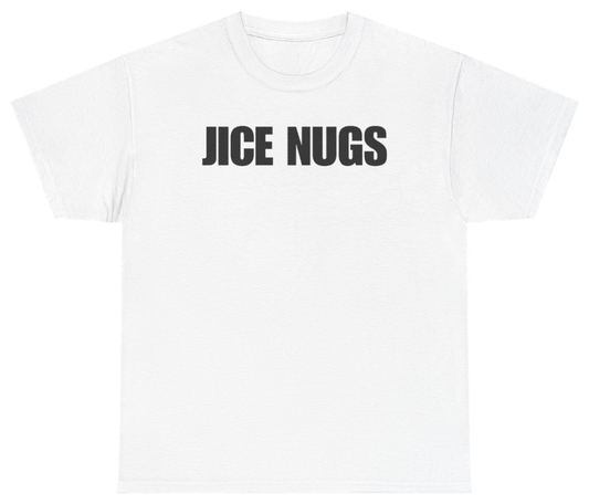 Funny Jice Nugs Tee T-Shirt featuring bold sarcastic humor and graphic design, perfect for casual wear and humor lovers