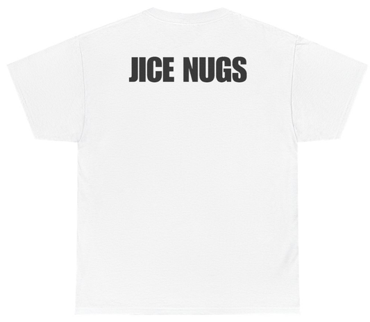 Funny Jice Nugs Tee (BACKPRINT) T-Shirt featuring bold sarcastic humor and graphic design, perfect for casual wear and humor lovers