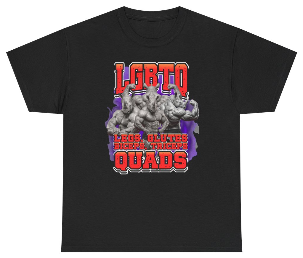 Funny LGBTQ Legs Glutes Biceps Triceps Quads Rhino Tee T-Shirt featuring bold sarcastic humor and graphic design, perfect for casual wear and humor lovers