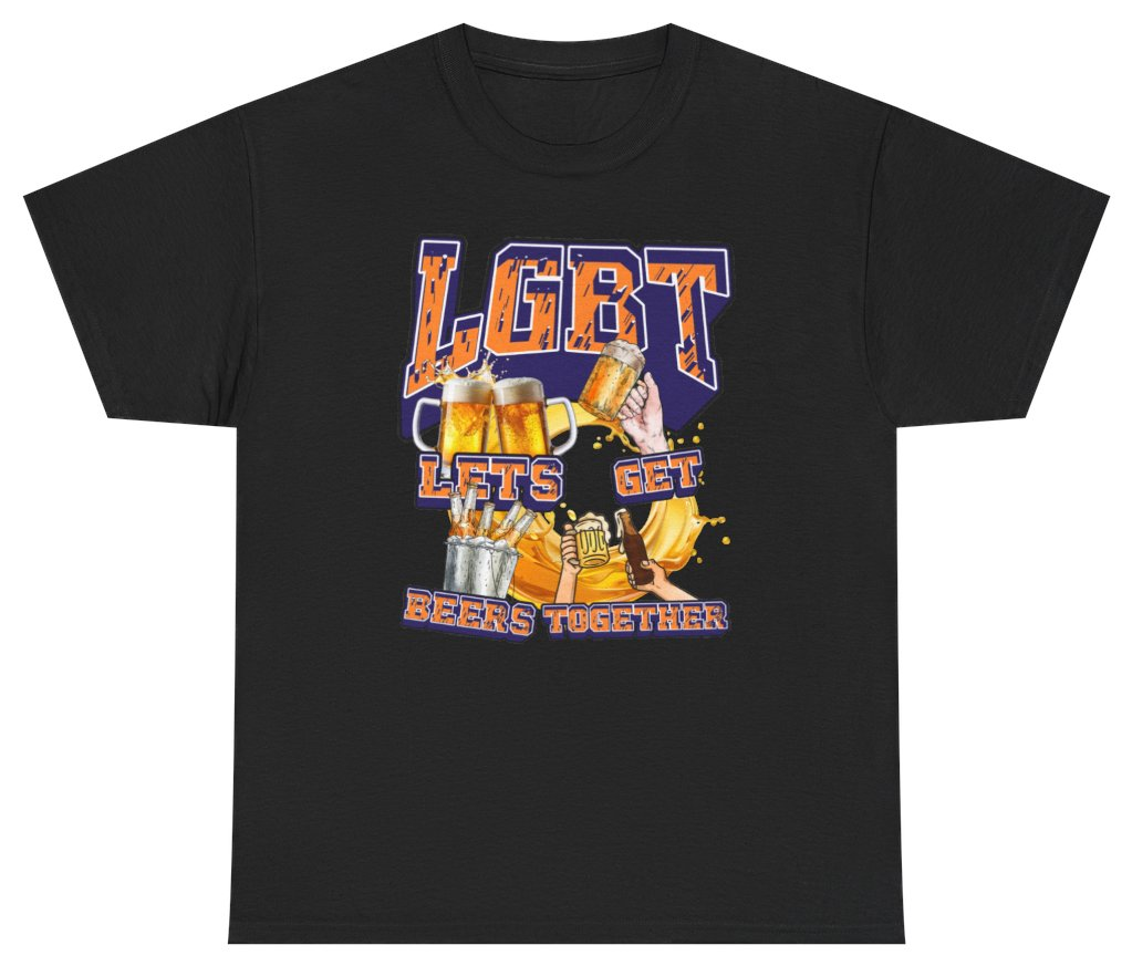 Funny LGBT Lets Get Beers Together Tee T-Shirt featuring bold sarcastic humor and graphic design, perfect for casual wear and humor lovers
