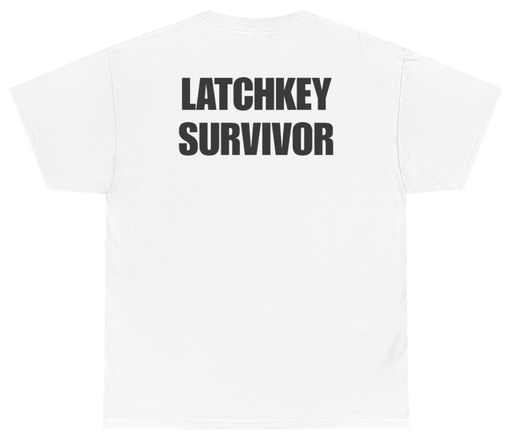 Funny Latchkey Survivor (BACKPRINT) T-Shirt featuring bold sarcastic humor and graphic design, perfect for casual wear and humor lovers