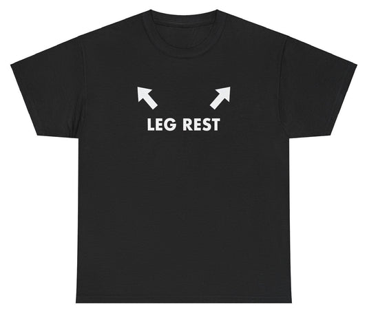 "Funny 'Leg Rests Arrow' t-shirt, perfect for fans of cheeky humor and viral memes. Great for casual wear and gag gifts."