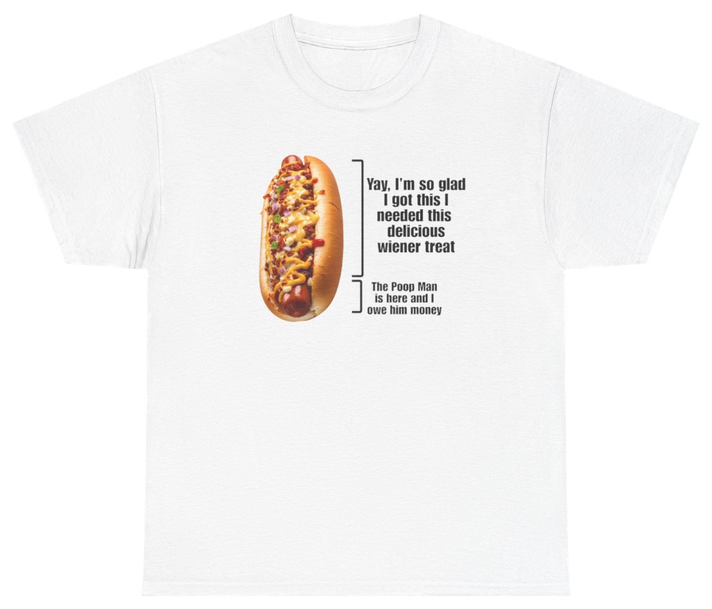 Funny Love That Hot Dog Until It Doesn't Love You Tee T-Shirt featuring bold sarcastic humor and graphic design, perfect for casual wear and humor lovers