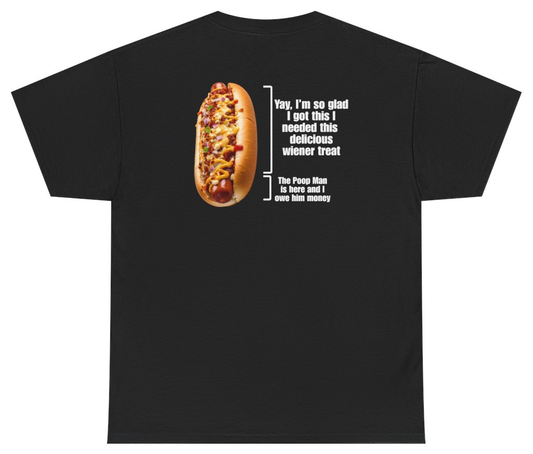 Funny Love That Hot Dog Until It Doesn't Love You Tee (BACKPRINT) T-Shirt featuring bold sarcastic humor and graphic design, perfect for casual wear and humor lovers