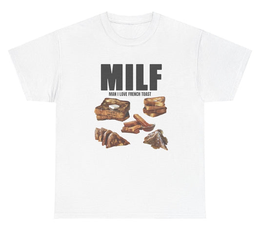 Funny "MILF Man I Love French Toast" shirt featuring a humorous twist on the classic acronym. Ideal for food lovers and fans of wordplay. Great for casual wear and gag gifts.