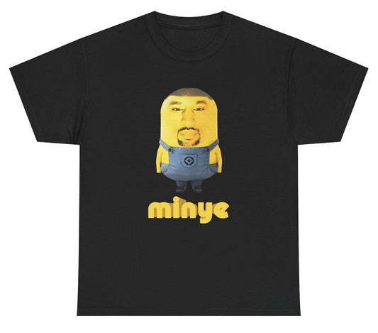 Funny parody t shirt featuring Minye Kanye West mashup text design inspired by pop culture humor