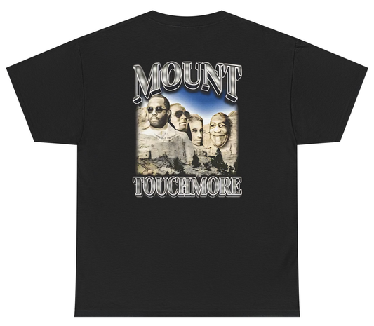 Funny Diddy Mount Touchmore parody shirt.
