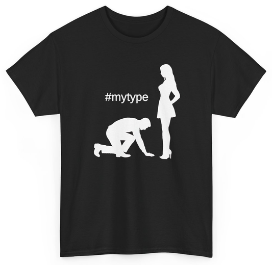 Funny My Type T-Shirt featuring bold sarcastic humor and graphic design, perfect for casual wear and humor lovers