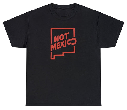 "Playful 'Not Mexico New Mexico' t-shirt, perfect for fans of geography humor and New Mexico pride. Ideal for casual wear and road trips."

