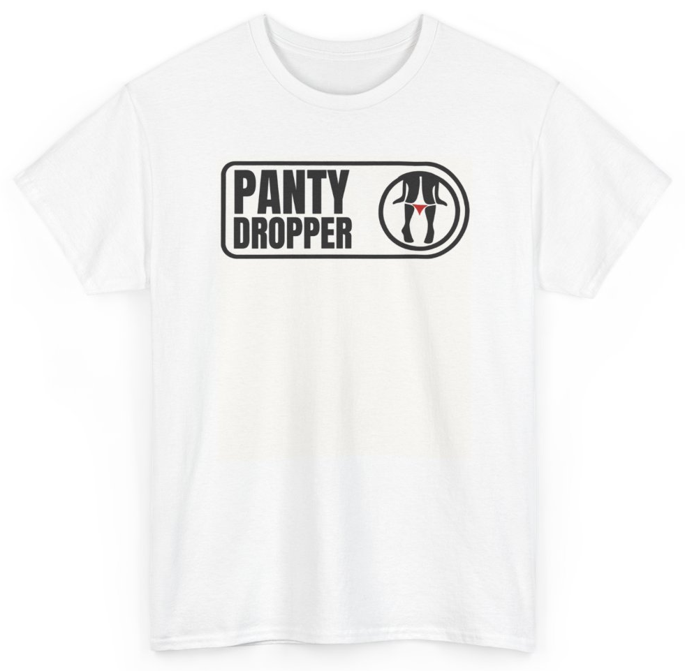 Funny Dropper T-Shirt featuring bold sarcastic humor and graphic design, perfect for casual wear and humor lovers