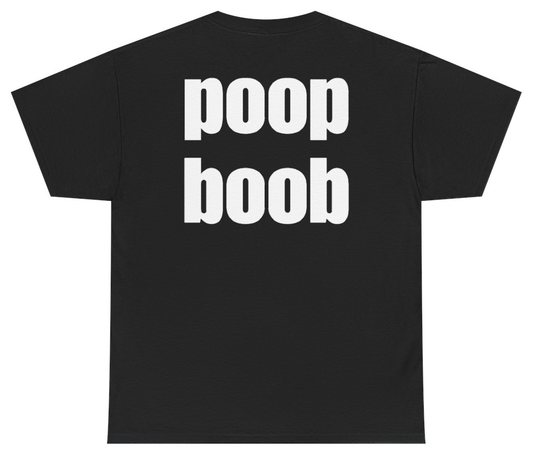 Funny Poop Boob Tee (BACKPRINT) T-Shirt featuring bold sarcastic humor and graphic design, perfect for casual wear and humor lovers