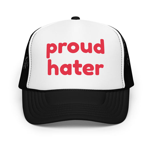 Funny mesh foam trucker hat for men with bold white text that says “Proud Hater” — a crazy and hilarious hat with top funny sayings, perfect for parties, bold personalities, and fans of funny hats for men with attitude.

