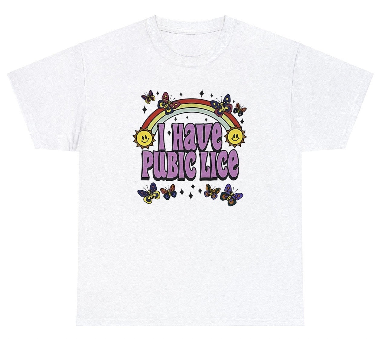 AAA I Have Pubic Lice T Shirt