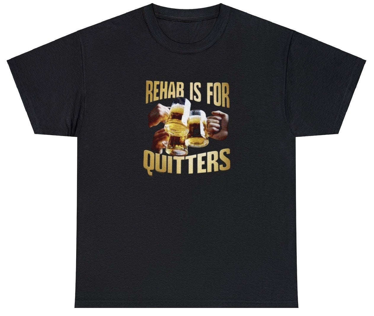 AAA Rehab Is For Quitters T Shirt
