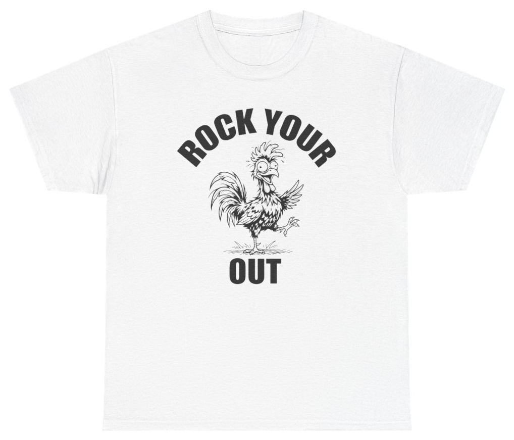 Funny Rock Your Cock Out Tee T-Shirt featuring bold sarcastic humor and graphic design, perfect for casual wear and humor lovers