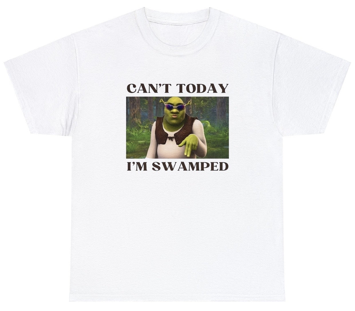 AAA Cant Today Im Swamped T Shirt
