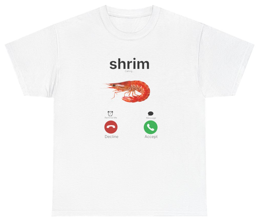 Funny Shrim Tee T-Shirt featuring bold sarcastic humor and graphic design, perfect for casual wear and humor lovers