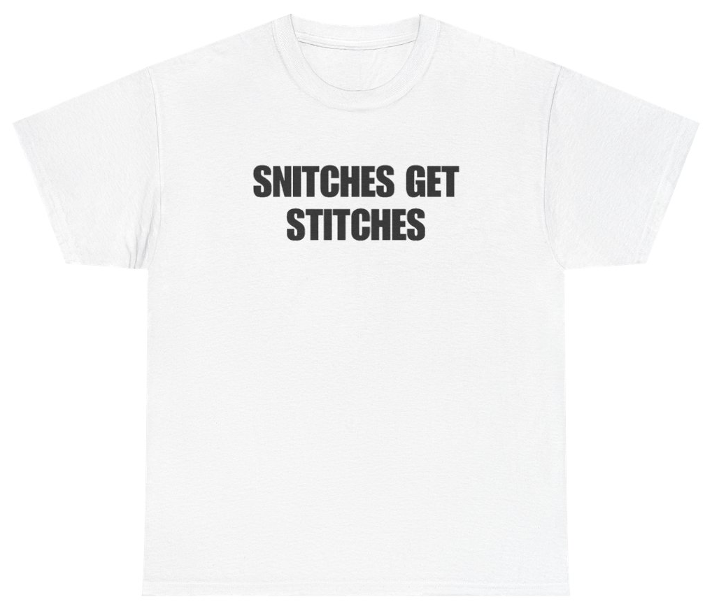 Funny Snitches Get Stitches Tee T-Shirt featuring bold sarcastic humor and graphic design, perfect for casual wear and humor lovers