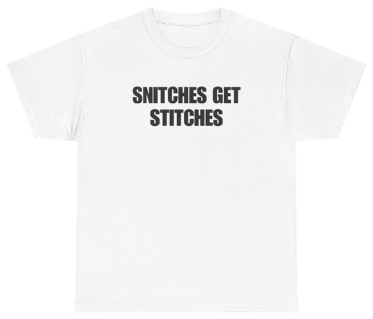 Funny Snitches Get Stitches Tee T-Shirt featuring bold sarcastic humor and graphic design, perfect for casual wear and humor lovers