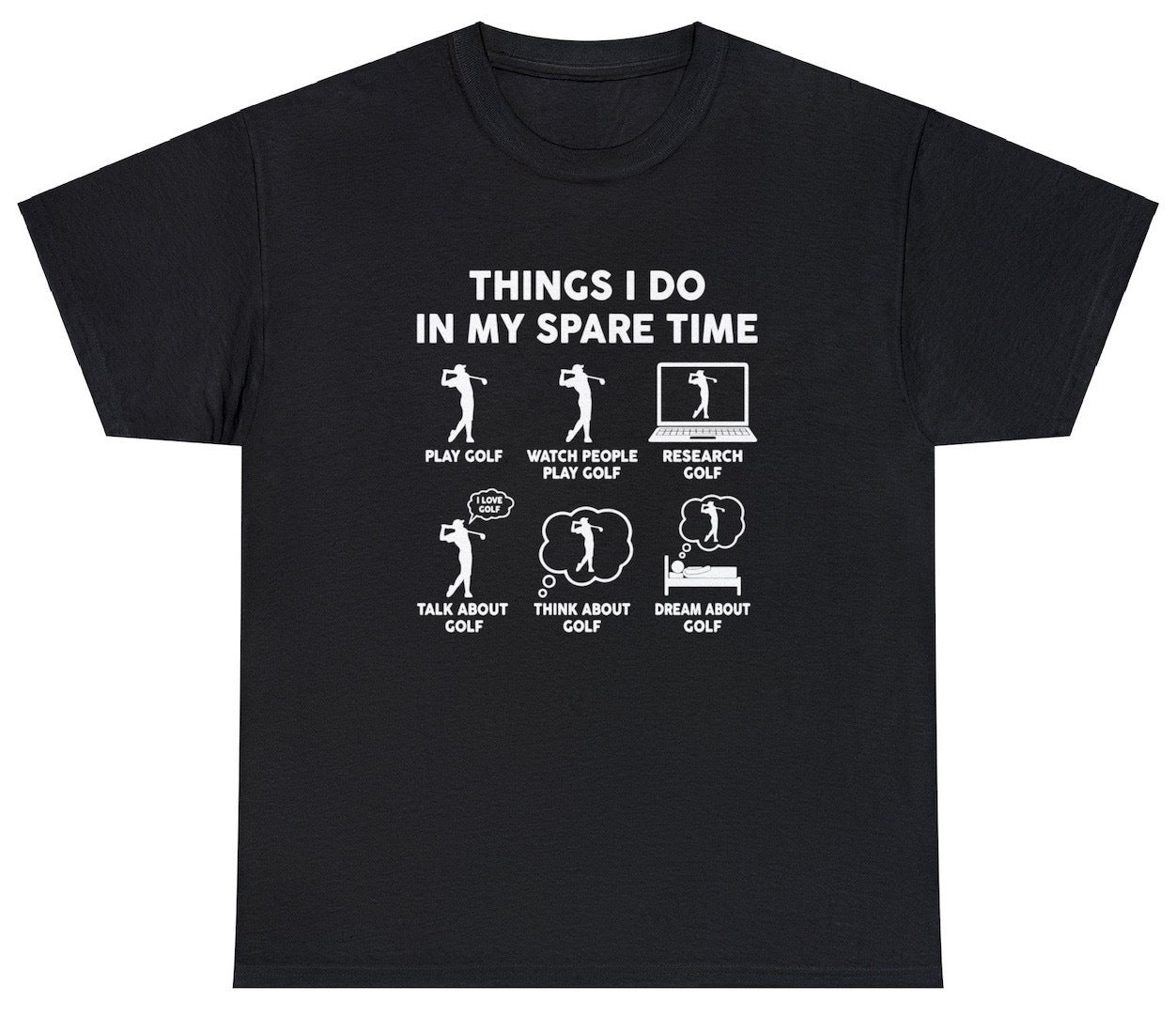 "Funny 'Things I Do In My Spare Time' t-shirt featuring witty and relatable humor, perfect for fans of playful and quirky designs."

