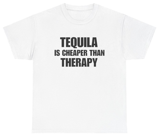 Funny Tequila Is Cheaper Than Therapy White Tee T-Shirt featuring bold sarcastic humor and graphic design, perfect for casual wear and humor lovers