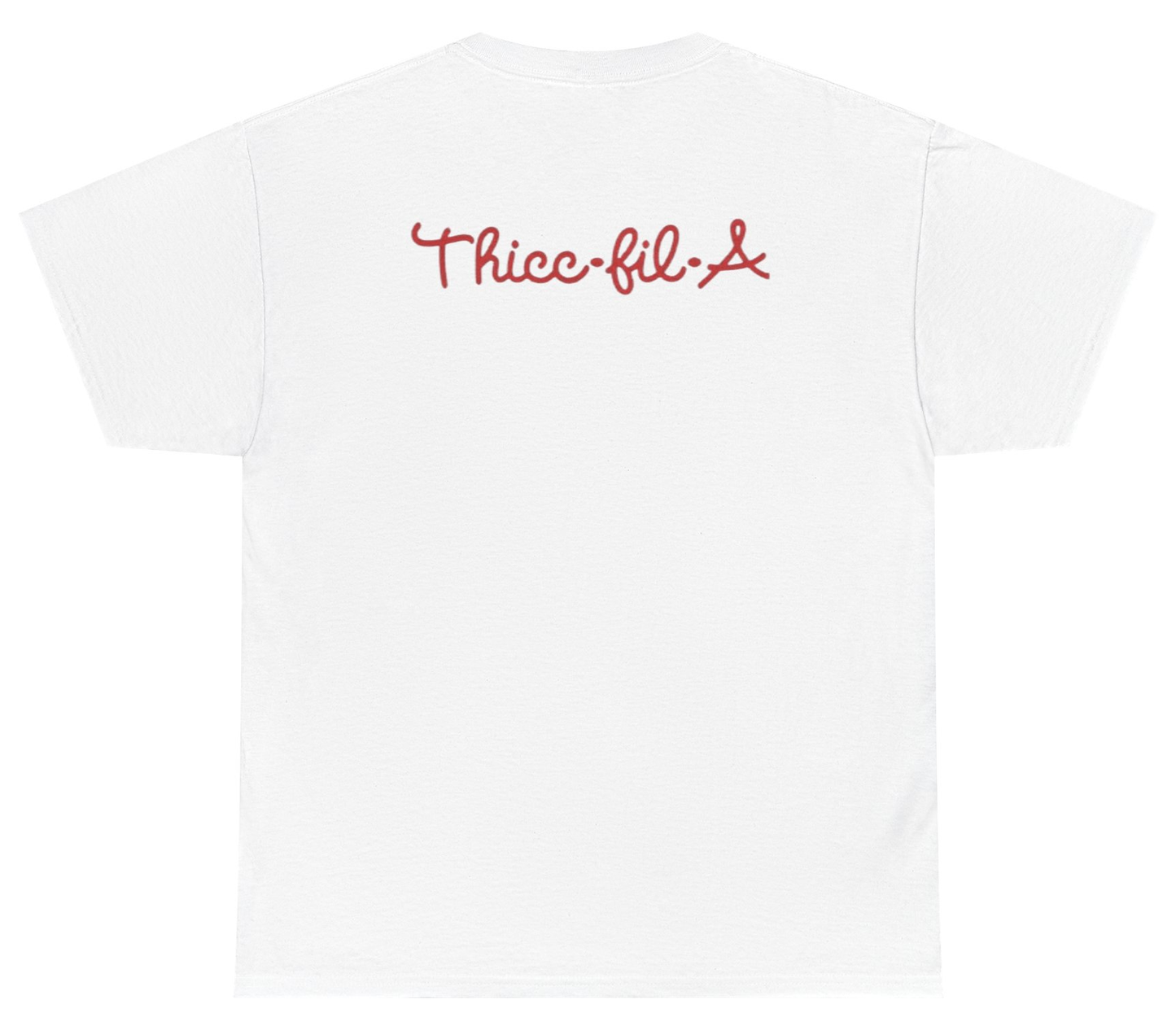 Funny Chick-fil-A parody shirt with Thicc-fil-A text.